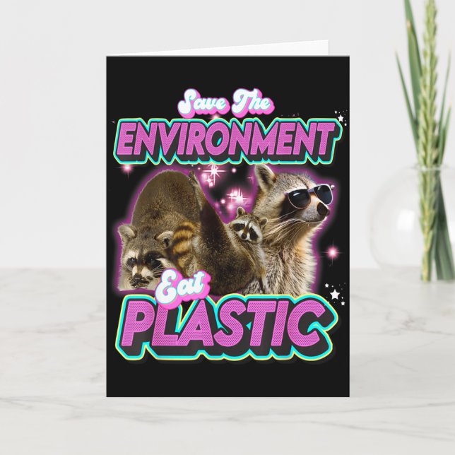Save The Environment Eat Plastic Raccoon Funny Cut Card (Front)