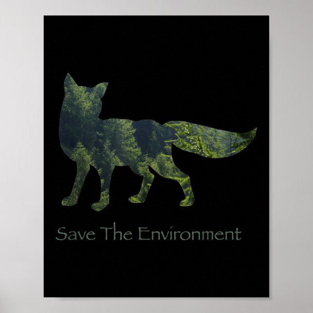 Save The Environment Fox Silhouette Environmental  Poster (Front)