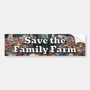 Save the Family Farm Bumper Sticker
