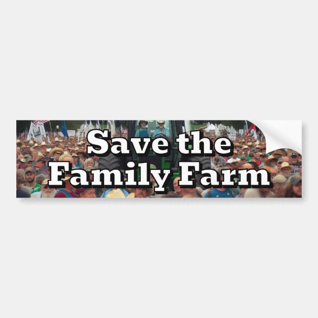 Save the Family Farm Bumper Sticker (Front)