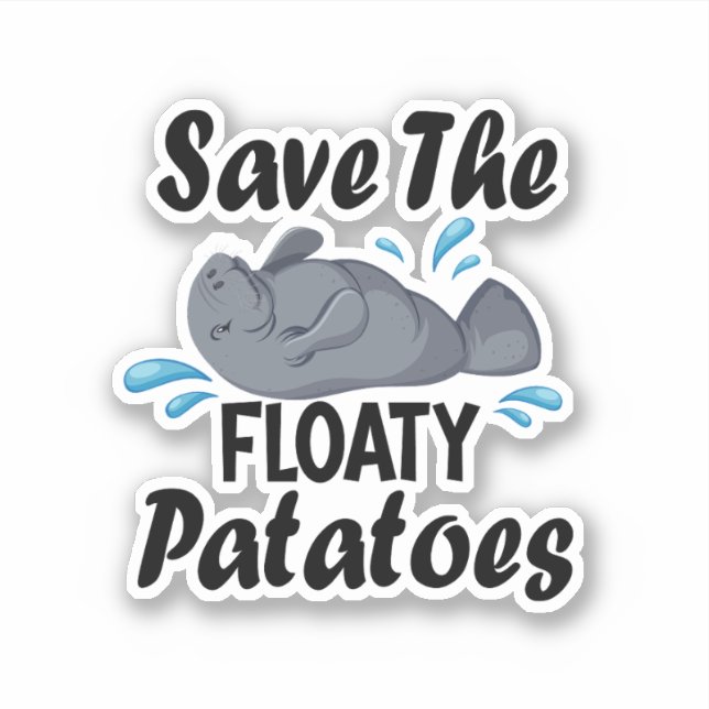 Save The Floaty Potatoes / Funny Manatee (Front)