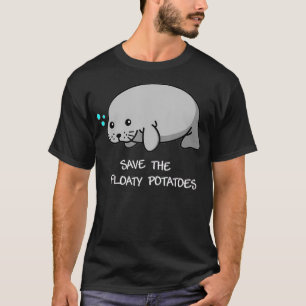 Save The Floaty Potatoes Manatee Sea Animal T-Shirt
