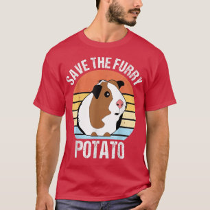 Save the fluffy potato Funny guinea pig  T-Shirt