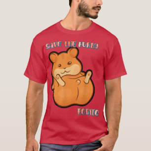 Save The Furry Potato Guinea Pig Funny Humour Sayi T-Shirt