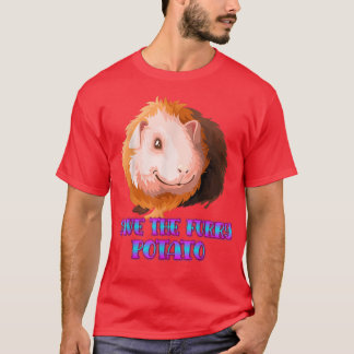 Save The Furry Potato Guinea Pig Sarcastic Funny  T-Shirt