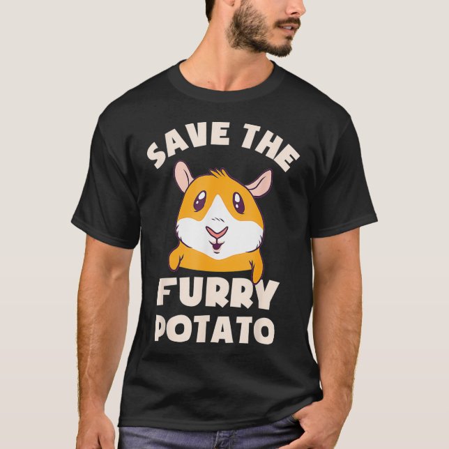 Save The Furry Potato Guinea Pigs Gift  T-Shirt (Front)