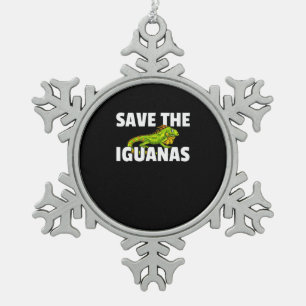Save The Iguanas Reptile Gift Lizard Hunter Gift Snowflake Pewter Christmas Ornament