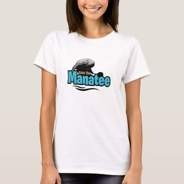 Save The Manatee T-Shirt (Front)