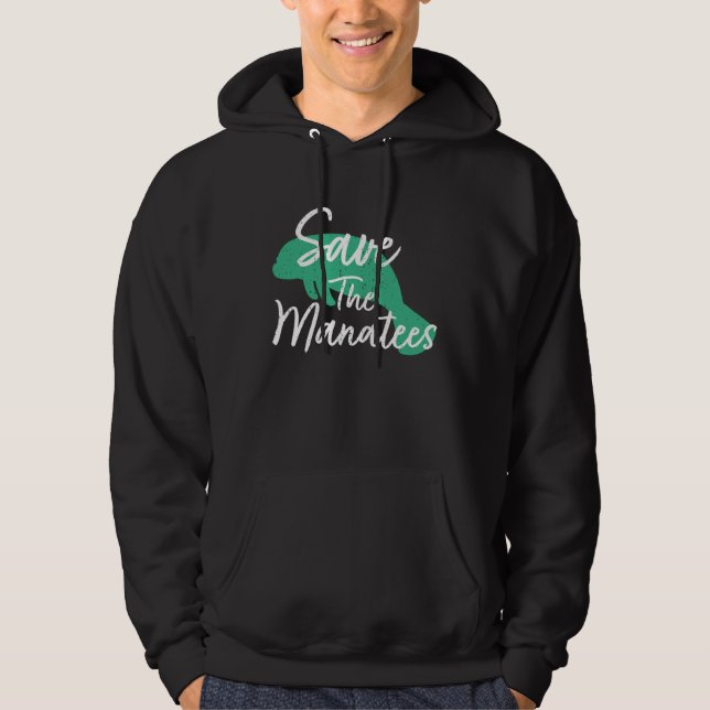 Save The Manatees Hoodie (Front)