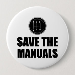 Save The Manual Stick Shift Cars Funny 10 Cm Round Badge