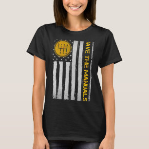Save The Manuals 6 Speed Manual Transmission Three T-Shirt