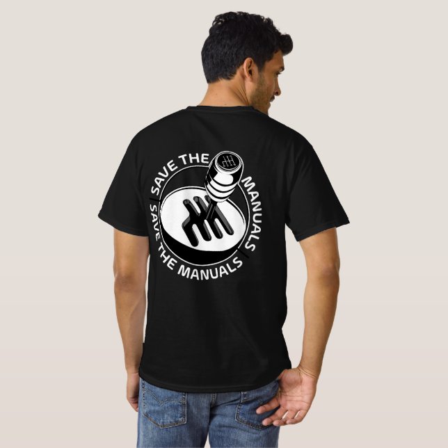 save the manuals transmission T-Shirt (Back Full)
