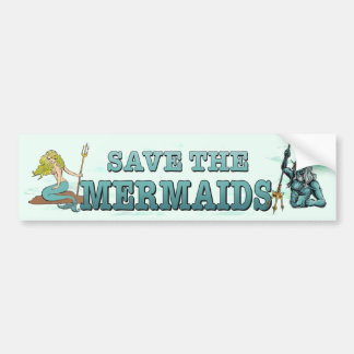 Save the mermaids. Endangered sea creatures funny Bumper Sticker