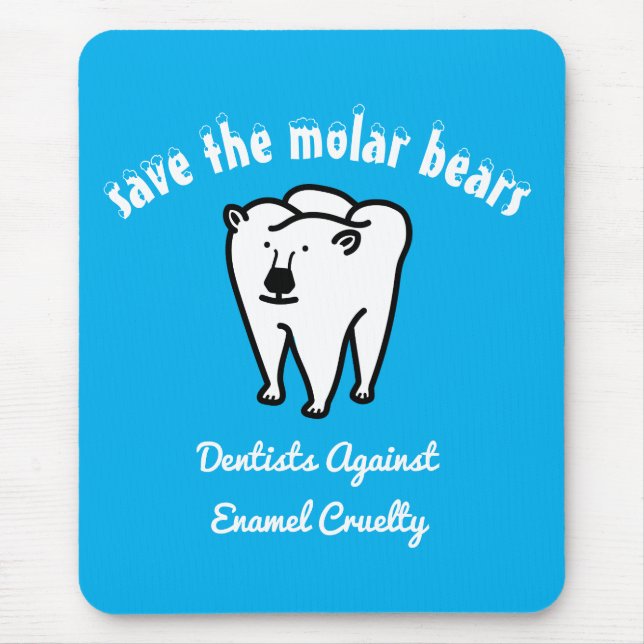 Save the Molar Bears Punny Dentist Mouse Mat (Front)