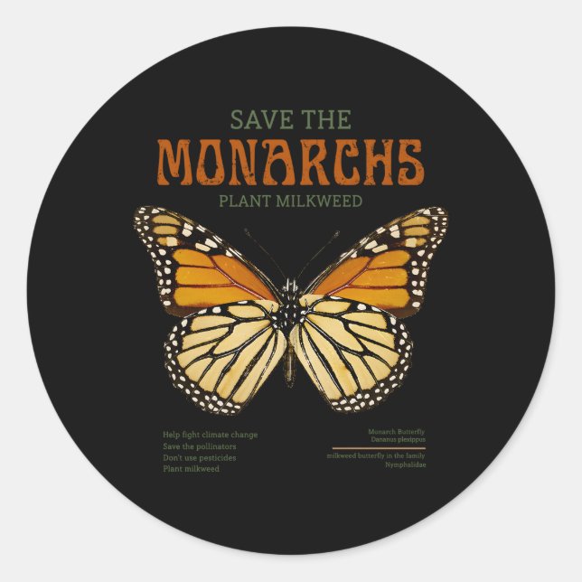 Save The Monarchs Plant More Milkweed Butterfly Da Classic Round Sticker (Front)