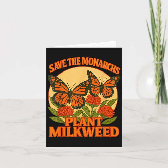 Save The Monarchs Plant Some Milkweed Butterfly Gi Card (Front)