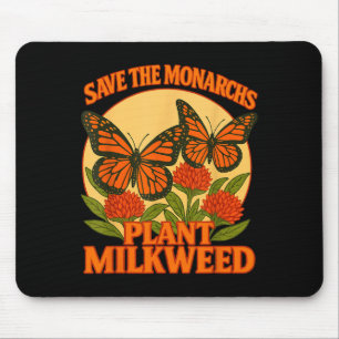 Save The Monarchs Plant Some Milkweed Butterfly Gi Mouse Mat