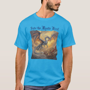 "Save the Mystic Bird"   T-Shirt