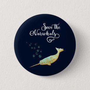 Save the Narwhals. Watercolor, Calligraphy Art 6 Cm Round Badge