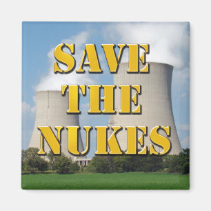 Save The Nukes Magnet