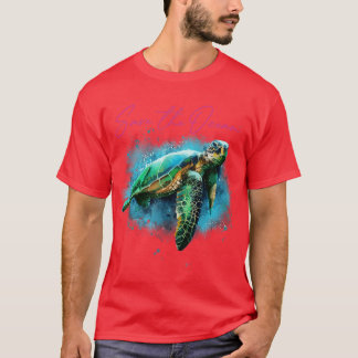 Save The Ocean Sea Turtle Environmental Awareness1 T-Shirt
