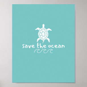 save the ocean. turtle. Prints & Posters