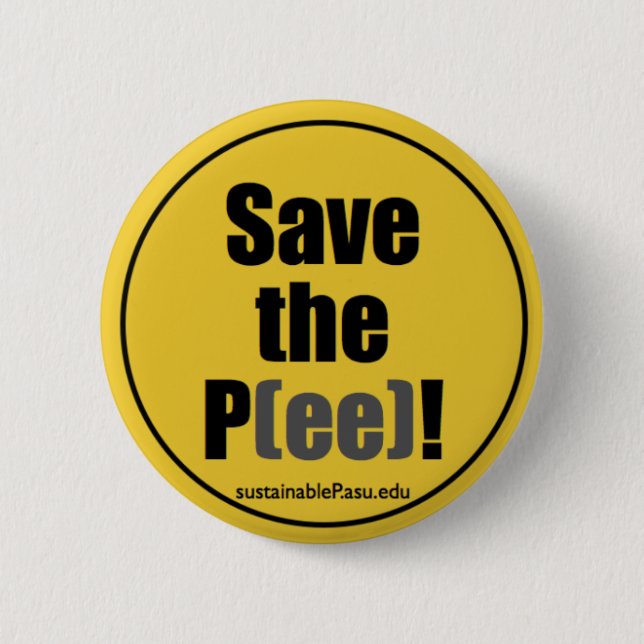 Save the P(ee)! (button) 6 Cm Round Badge (Front)