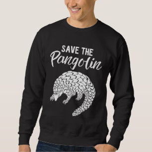 Save The Pangolin Animal Environmentalist Sweatshirt