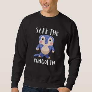 Save The Pangolin Scaly Anteater Animal  4 Sweatshirt