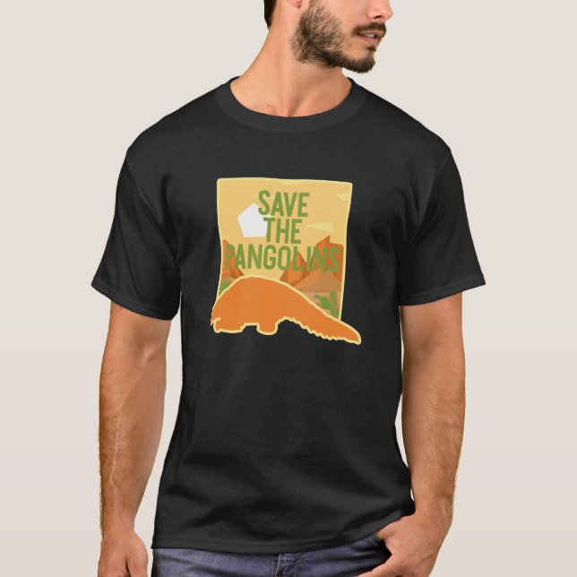 Save The Pangolins T-Shirt Endangered Species Pun (Front)