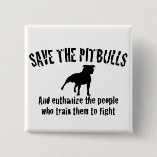 Save The Pitbulls 15 Cm Square Badge