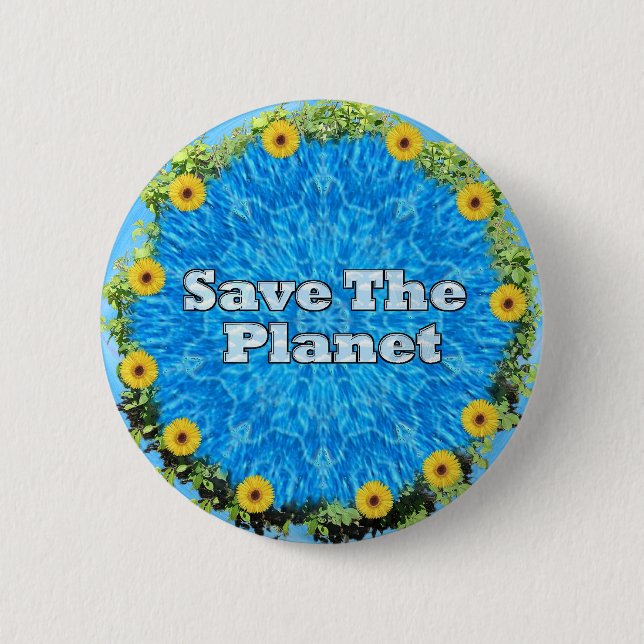 Save The Planet 6 Cm Round Badge (Front)