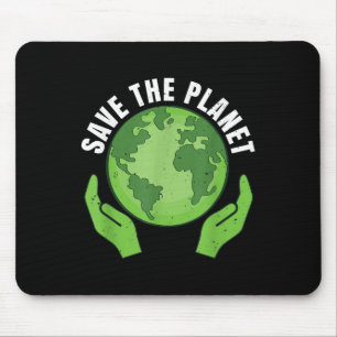 Save The Planet Climate Protection, Nature Protect Mouse Mat