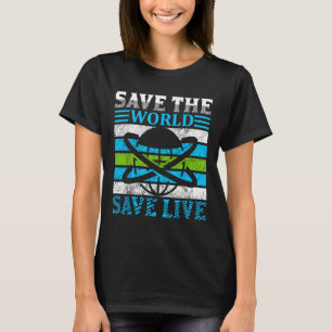 Save The Planet Earth Globe Environmental Protecti T-Shirt