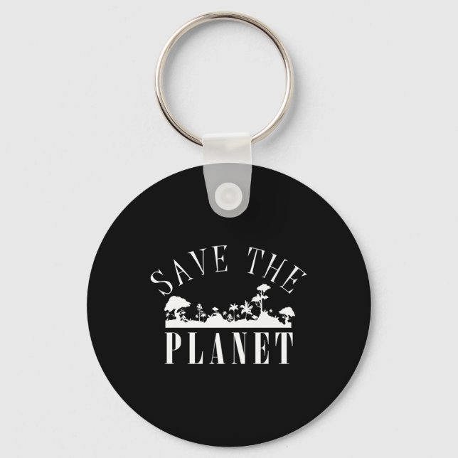 Save The Planet Environmental Protection Earth Day Key Ring (Front)