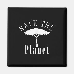 Save The Planet Environmental Protection Earth Day Magnet