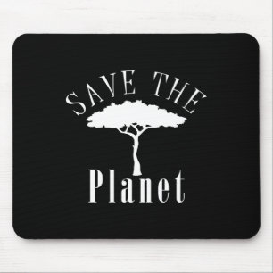 Save The Planet Environmental Protection Earth Day Mouse Mat
