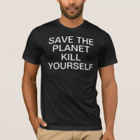 Save the planet kill yourself