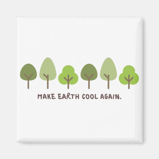 Save the planet Print Make earth cool again Magnet