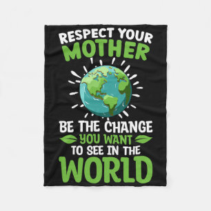 Save The Planet Respect Your Mother Climate Change Fleece Blanket