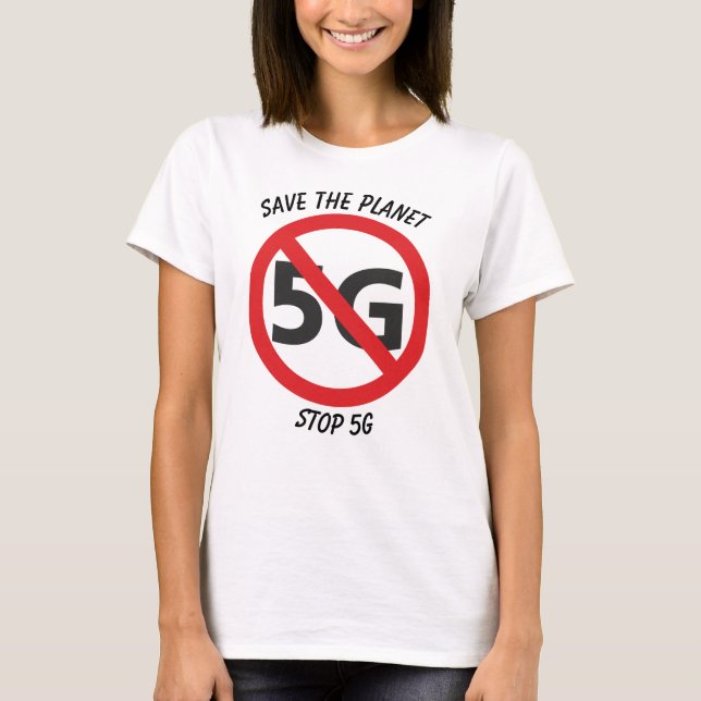 Save the Planet, Stop 5G T-shirt (Front)