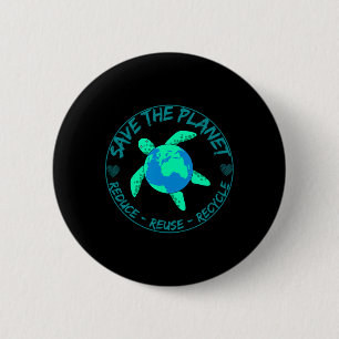 Save The Planet Turtle Recycle Earth Day Environme 6 Cm Round Badge