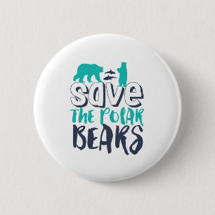 Save The Polar Bear Save The Arctic Global Warming 6 Cm Round Badge