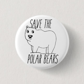 Save The Polar Bears Button
