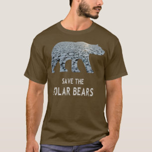 Save the Polar Bears Shirt Save Animals Earth Day