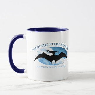 SAVE THE PTERANODON by Jeff Willis Art Mug