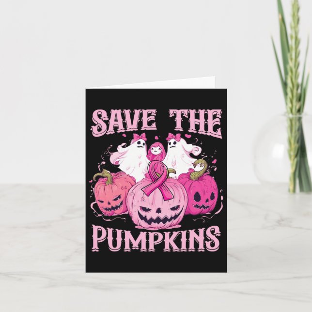 Save The Pumpkins Ghost Halloween Breast Cancer Aw Card (Front)