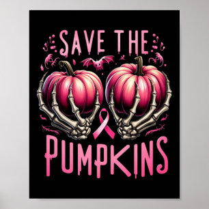 Save The Pumpkins Skeleton Halloween Breast Cancer Poster