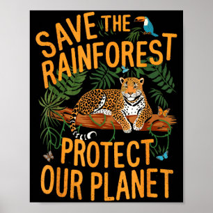 Save The Rainforest Protect Our Planet Climate Ear Poster