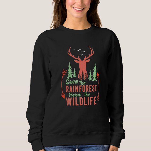 Save The Rainforest Protect The Wildlife Hike Camp Sweatshirt (Front)
